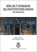 Cr�nica del 75� aniversario del Real Instituto de Estudios Asturianos