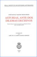 Asturias, ante dos dilemas decisivos