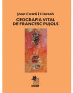 Geografia vital de Francesc Pujols