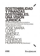 Sostenibilidad y finanzas sostenibles. Una visi�n jur�dica