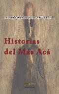 Historias del m�s ac�