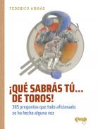�Qu� sabr�s t�... de toros!