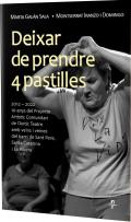 Deixar de prendre 4 pastilles