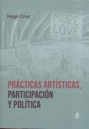 Pr�cticas art�sticas, participaci�n y pol�tica