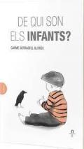 De qui s�n els infants?