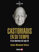 Castoriadis en su tiempo