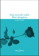 Una rosa de color blau turquesa