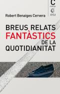 Breus relats fant�stics de la quotidianitat