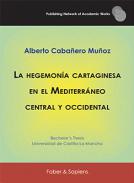 La hegemon�a cartaginesa en el Mediterr�neo central y occidental