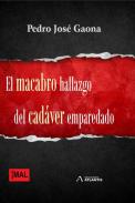El macabro hallazgo del cad�ver emparedado
