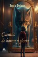 Cuentos de horror y gloria