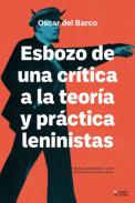 Esbozo de una cr�tica a la teor�a y pr�ctica leninistas