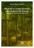Oli d'oliva i cooperativisme a la Catalunya de Ponent