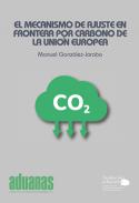 El mecanismo de ajuste en frontera por carbono de la Uni�n Europea