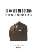 Si no veo mi rostro