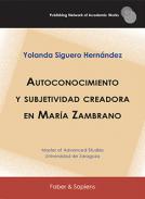 Autoconocimiento y subjetividad creadora en Mar�a Zambrano