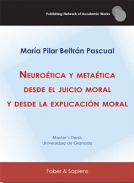 Neuro�tica y meta�tica desde el juicio moral y desde la explicaci�n moral