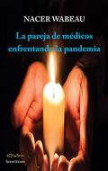 La pareja de m�dicos enfrentando la pandemia