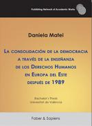 La consolidaci�n de la democracia a trav�s de la ense�anza de los Derechos Humanos en Europa del Este despu�s de 1989