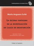 La escena fantasma en la investigaci�n de casos de desaparici�n