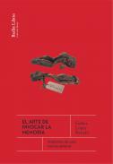El arte de invocar la memoria