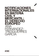 Notificaciones internacionales en materia civil y mercantil
