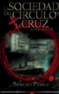 La sociedad del c�rculo y la cruz