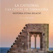La catedral i la ciutat de Tarragona