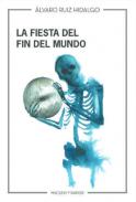 La Fiesta del Fin del Mundo