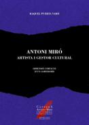 Antoni Mir�, artista i gestor cultural