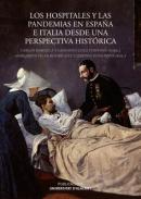 Los hospitales y las pandemias en Espa�a e Italia desde una perspectiva hist�rica