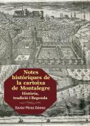 Notes hist�riques de la cartoixa de Montalegre
