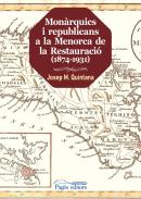 Mon�rquics i republicans a la Menorca de la Restauraci� (1874-1931)