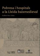 Pobresa i hospitals a la Lleida baixmedieval