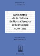 Diplomatari de la cartoixa de Nostra Senyora de Montalegre (1200-1265)
