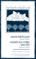 Amor particular / Nom�s els corbs van tips