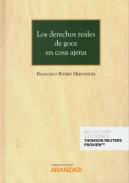 Los derechos reales de goce en cosa ajena