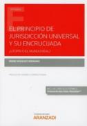 El principio de jurisdicci�n universal y su encrucijada