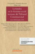 La familia en la doctrina social reciente del Tribunal Constitucional (junio 2004-diciembre 2018)