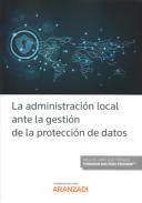 La Administraci�n Local ante la gesti�n de la protecci�n de datos