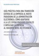 Gu�a pr�ctica para una transici�n exitosa de la empresa al nuevo paradigma de la administraci�n electr�nica