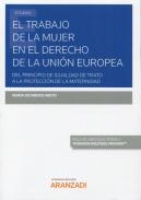 El trabajo de la mujer en el Derecho de la Uni�n Europea