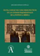 �lites, conflictos y discursos pol�ticos en las ciudades bajomedievales de la Pen�nsula Ib�rica
