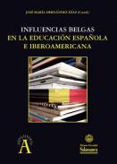 Influencias belgas en la educaci�n espa�ola e iberoamericana