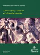 Adivinaci�n y violencia en el mundo romano