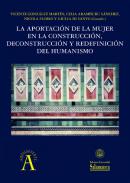 La aportaci�n de la mujer en la construcci�n, deconstrucci�n y redefinici�n del humanismo