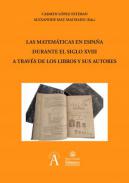Las matem�ticas en Espa�a durante el siglo XVIII a trav�s de los libros y sus autores