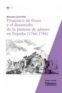 Francisco de Goya y el desarrollo de la pintura de g�nero en Espa�a (1766-1796)