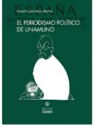 El periodismo pol�tico de Unamuno