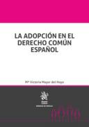 La adopci�n en el derecho com�n espa�ol